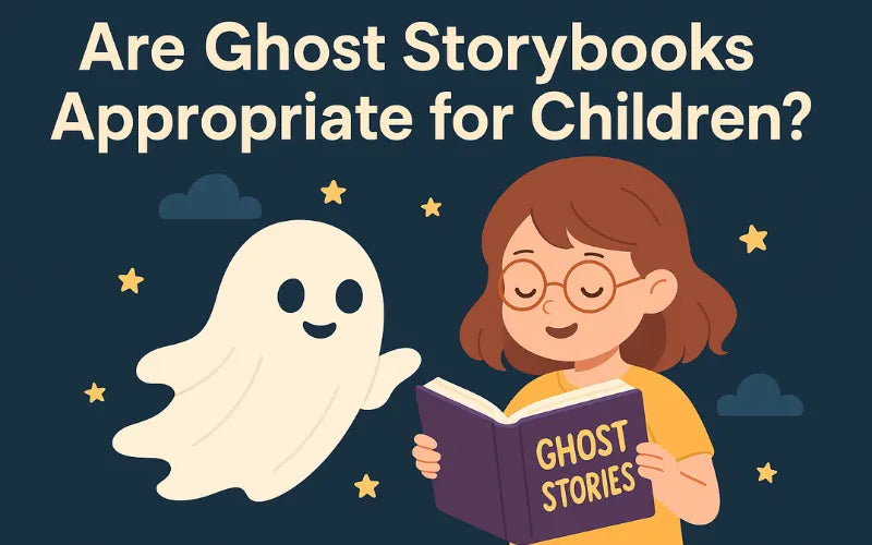 Are Ghost Storybooks Appropriate for Children?